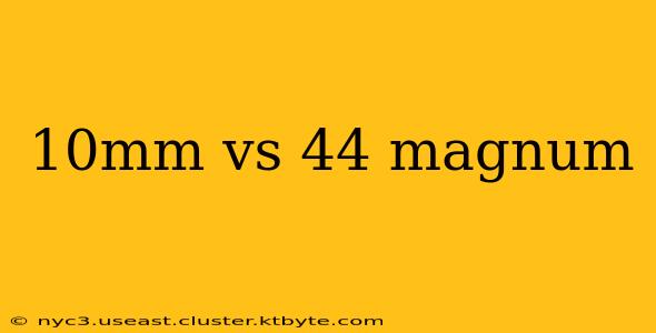 10mm vs 44 magnum