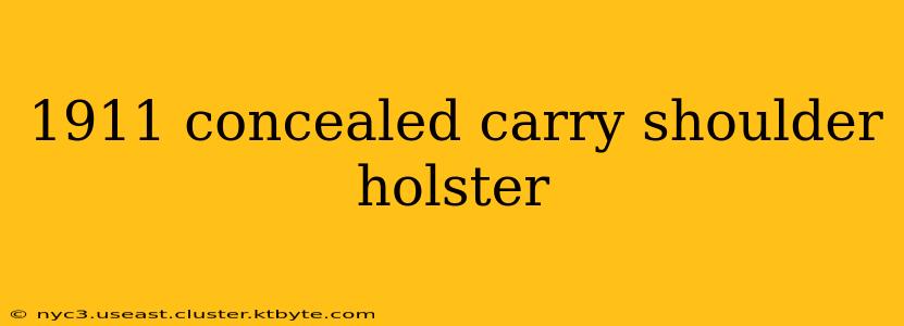 1911 concealed carry shoulder holster