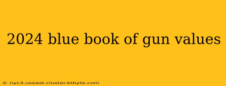 2024 blue book of gun values