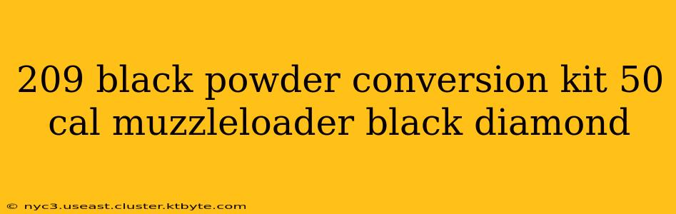 209 black powder conversion kit 50 cal muzzleloader black diamond