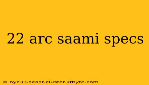 22 arc saami specs