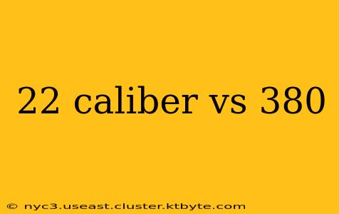 22 caliber vs 380