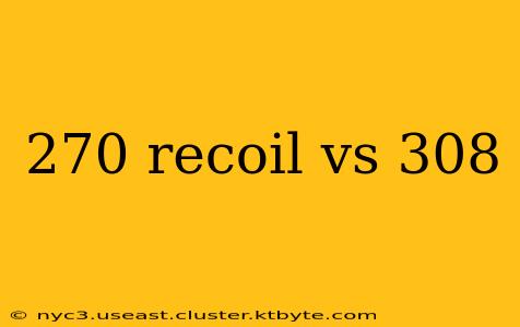 270 recoil vs 308