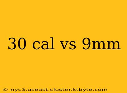 30 cal vs 9mm