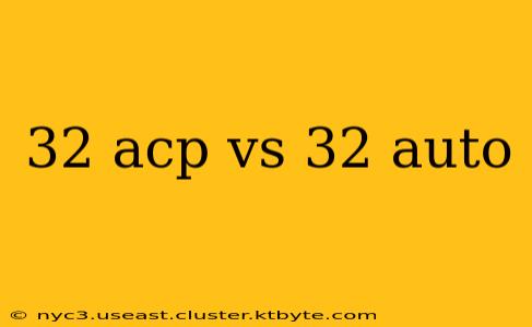 32 acp vs 32 auto