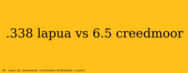 .338 lapua vs 6.5 creedmoor