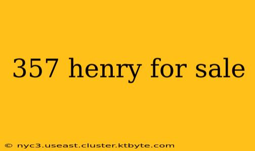 357 henry for sale