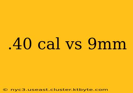 .40 cal vs 9mm