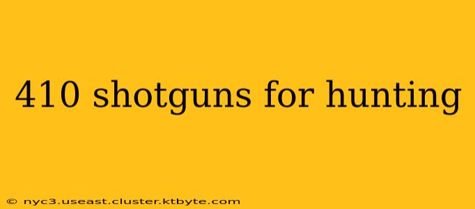 410 shotguns for hunting