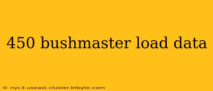 450 bushmaster load data