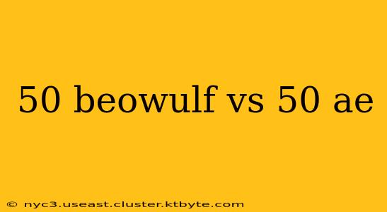 50 beowulf vs 50 ae