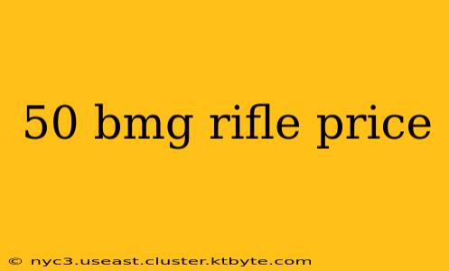 50 bmg rifle price