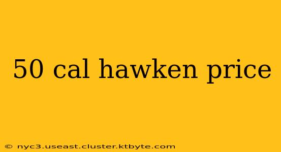 50 cal hawken price