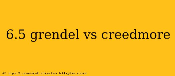 6.5 grendel vs creedmore