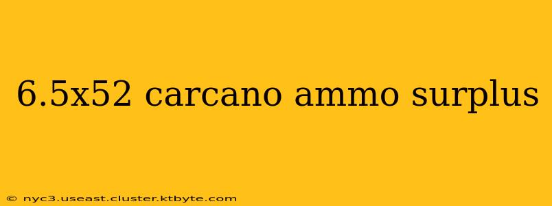 6.5x52 carcano ammo surplus