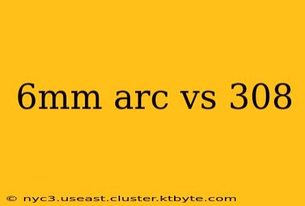 6mm arc vs 308