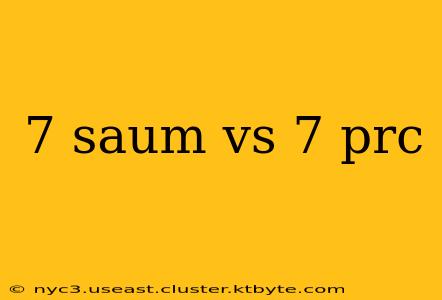 7 saum vs 7 prc