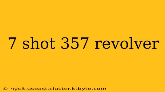 7 shot 357 revolver