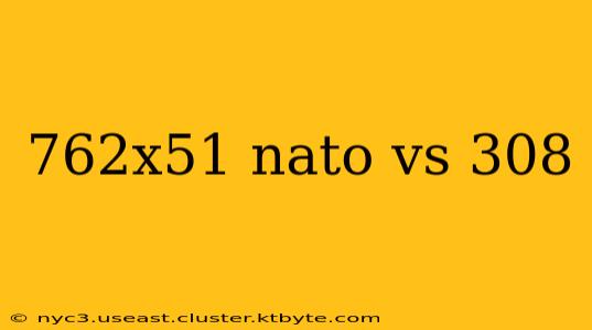 762x51 nato vs 308