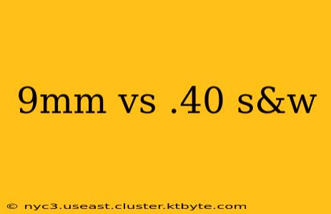 9mm vs .40 s&w