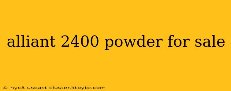 alliant 2400 powder for sale