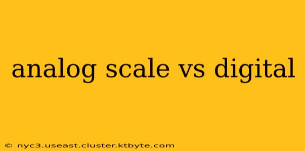 analog scale vs digital