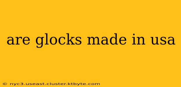 are glocks made in usa