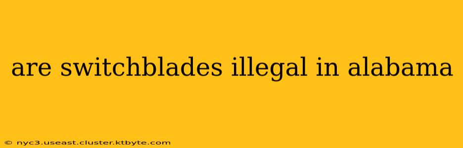 are switchblades illegal in alabama