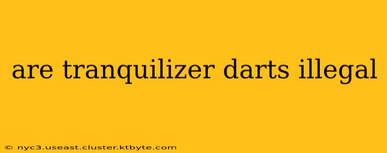 are tranquilizer darts illegal