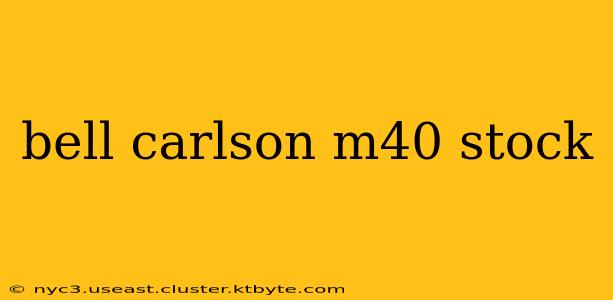 bell carlson m40 stock