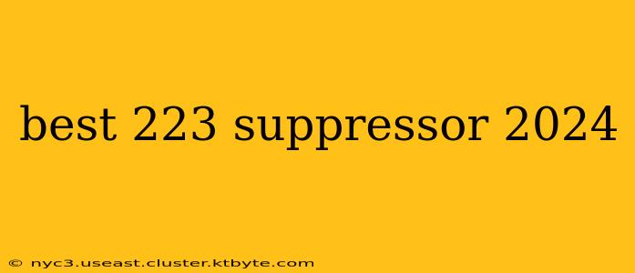 best 223 suppressor 2024