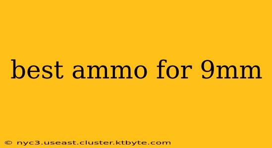 best ammo for 9mm