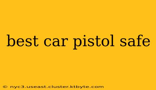 best car pistol safe