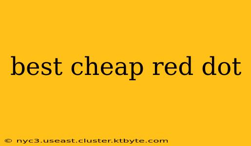 best cheap red dot