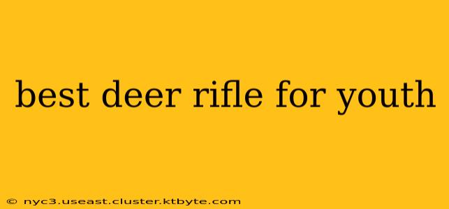 best deer rifle for youth