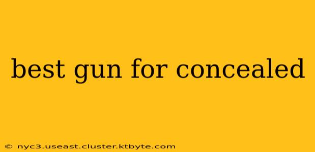 best gun for concealed