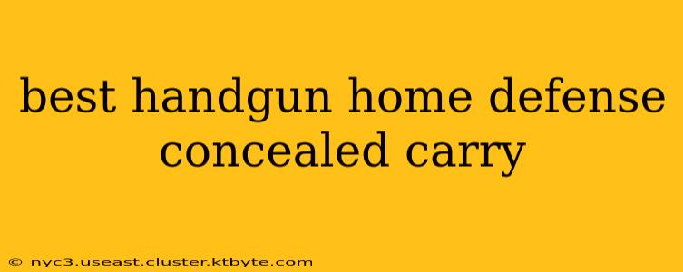 best handgun home defense concealed carry