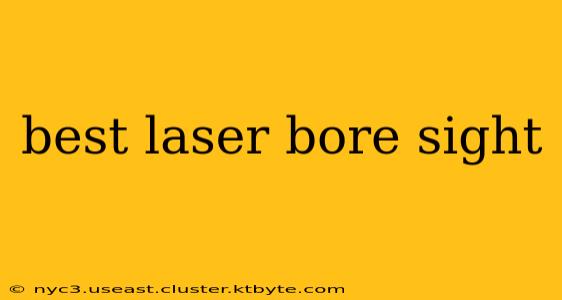 best laser bore sight