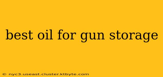 best oil for gun storage