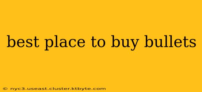 best place to buy bullets