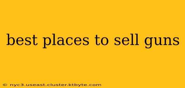 best places to sell guns