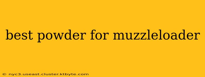 best powder for muzzleloader