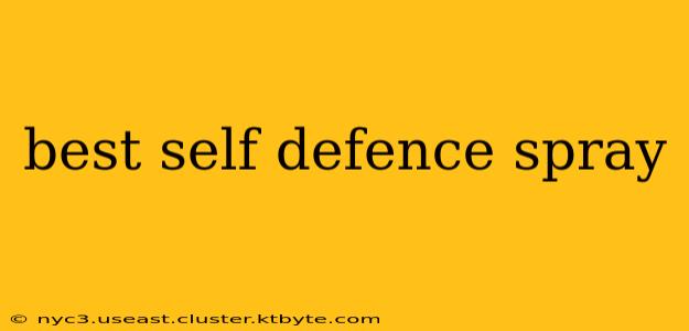 best self defence spray