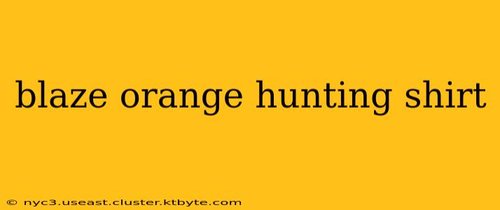 blaze orange hunting shirt