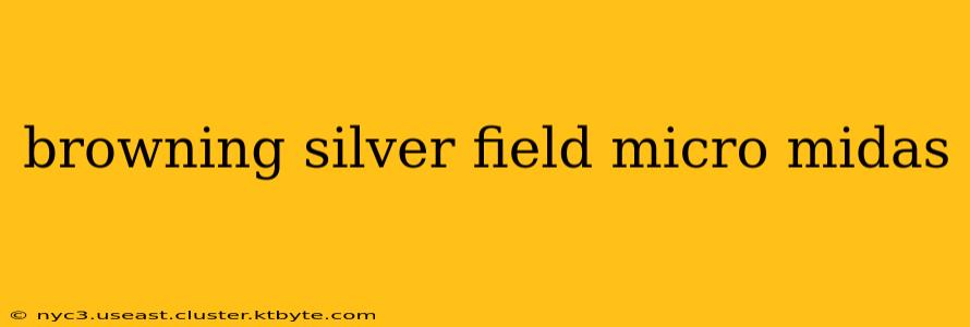 browning silver field micro midas