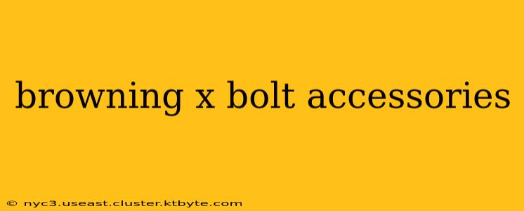 browning x bolt accessories