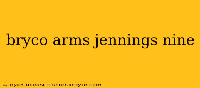 bryco arms jennings nine