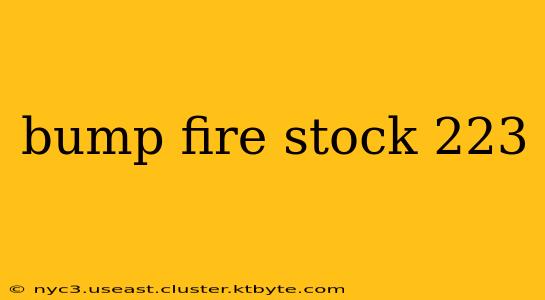 bump fire stock 223