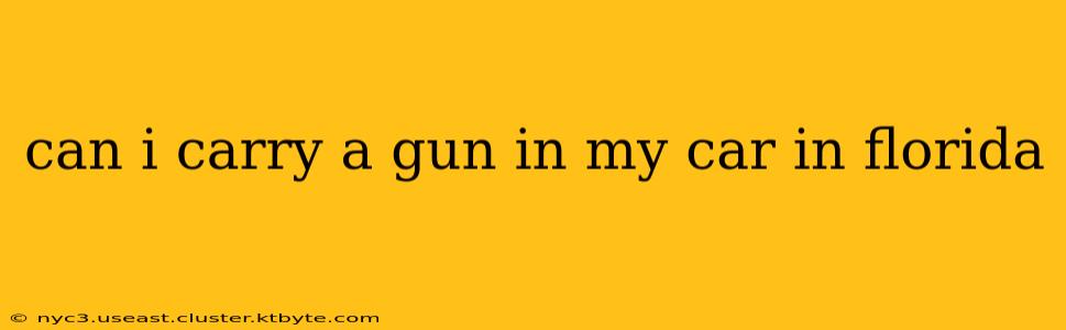 can i carry a gun in my car in florida