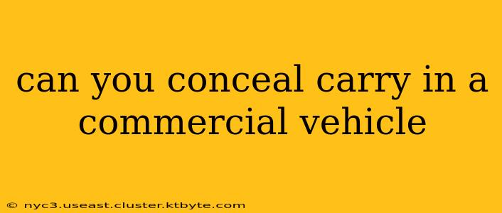 can you conceal carry in a commercial vehicle